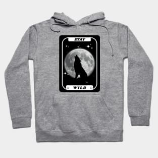 Stay Wild Hoodie